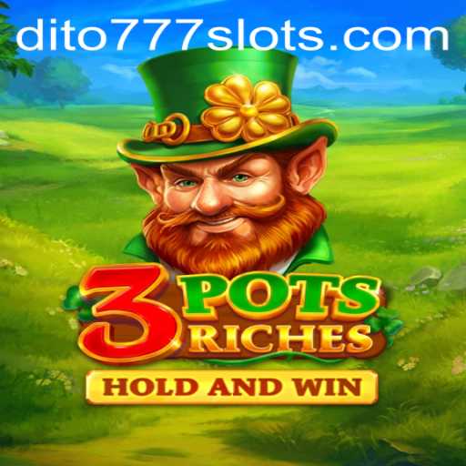 Discover the Thrilling World of 3potsRiches at Dito777.com
